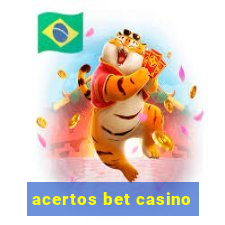 acertos bet casino